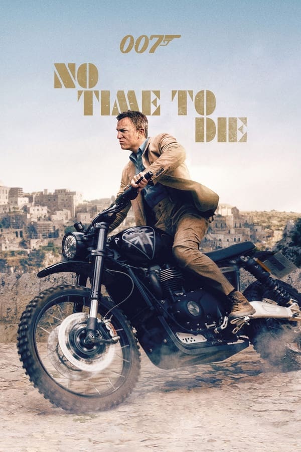 Bond 25: Không Phải Lúc Chết - Bond 25: No Time To Die