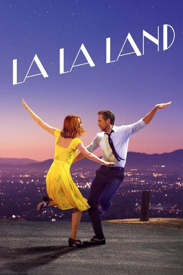 Những Kẻ Khờ Mộng Mơ - La La Land