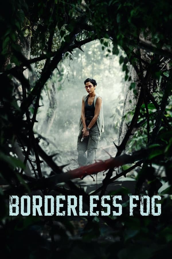 Sương Mù Biên Giới - Borderless Fog