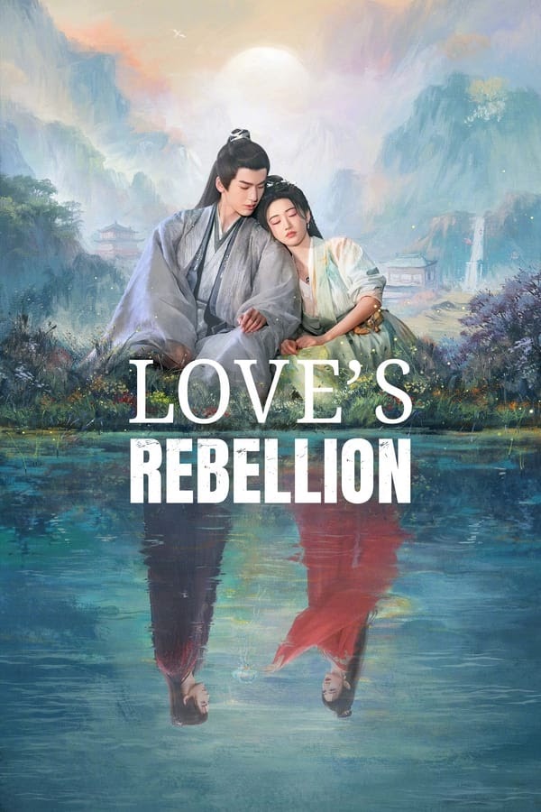 Tứ Hải Trọng Minh - Love’s Rebellion